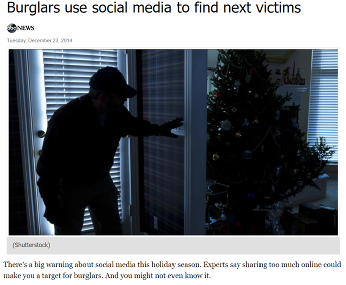 News Headline: Burglars use Social Media to Find Next Victims